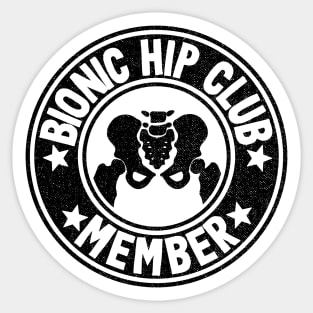 Bionic Hip Club Hip Replacement Surgery Recovery Logo Sticker
